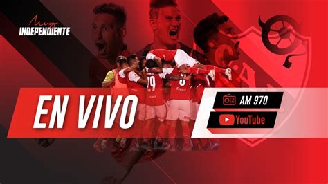 🔴 Muy Independiente En Vivo 100522 Youtube