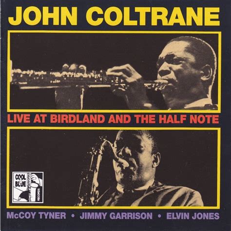 JOHN COLTRANE Live at Birdland and the Half Note reviews