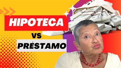 Diferencia Entre Credito Y Prestamo Hipotecario Derecho Bancario