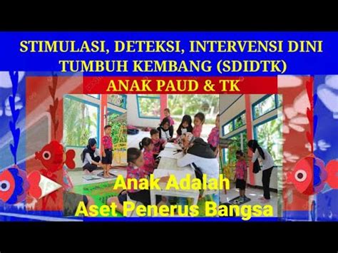 Sdidtk Stimulasi Deteksi Intervensi Dini Tumbuh Kembang Anak Paud