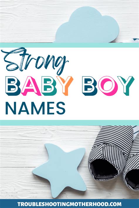 Strong Baby Boy Names With Powerful Meanings Troubleshooting Motherhood