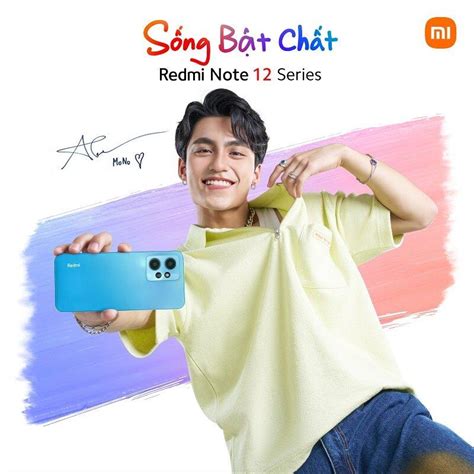 Xiaomi Ra Mắt Dòng Redmi Note 12 Series Cùng Mono Truyền Cảm Hứng “sống Bật Chất” Smartphone