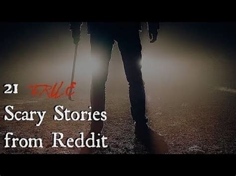 True Scary Stories From Reddit Youtube