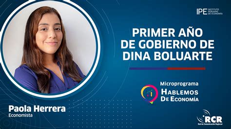 Hablemos Sobre El Primer Año De Gobierno De Dina Boluarte