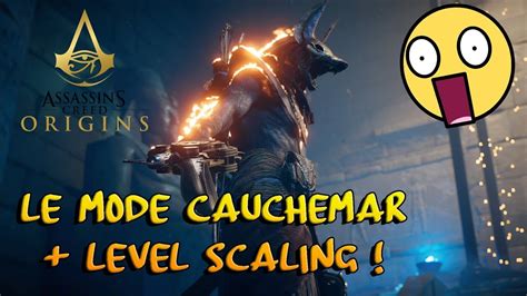 Je Test Le Mode Cauchemar Level Scaling Assassins Creed Origins