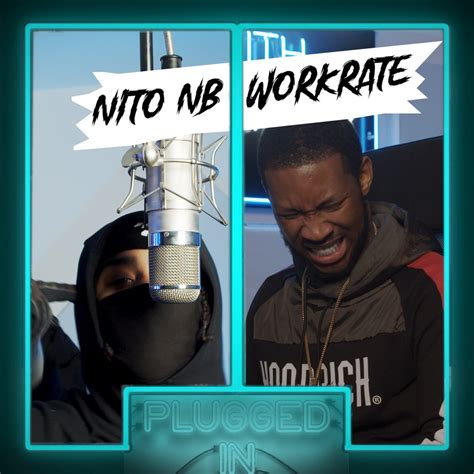 ‎nito Nb X Workrate X Fumez The Engineer Plugged In Single Album