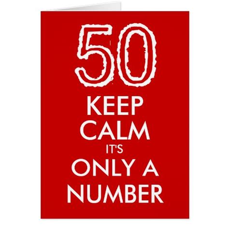 Keep Calm Its Only A Number 50th Birthday Card Zazzle