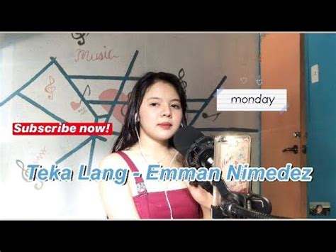 Teka Lang Emman Nimedez Cover By Ria YouTube