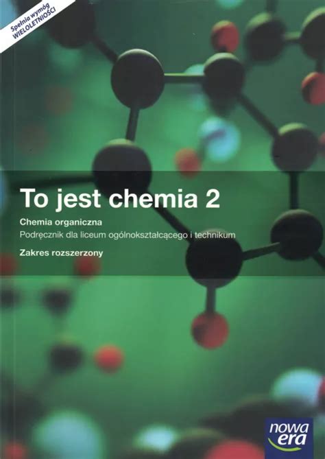 To jest chemia 2 Chemia organiczna Podręcznik dla liceum