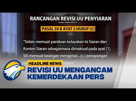 Revisi Uu Penyiaran Mengancam Kemerdekaan Pers Youtube