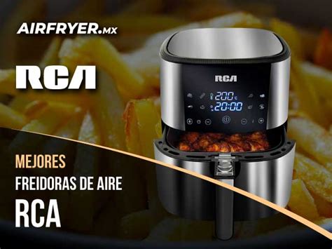 TOP 5 Mejores Freidoras De Aire RCA De 2022