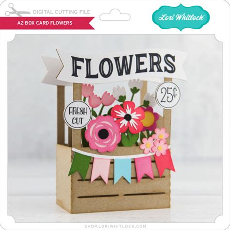 Lw A Box Card Flowers Lori Whitlock