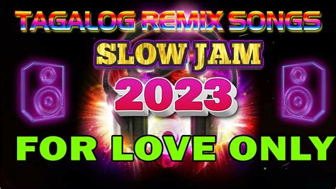 Best Slow Jam Remix Collection For Love Only Nonstop Slow Jam