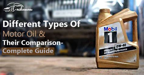 Types of Motor Oil For Car- Useful Guide With Comparison