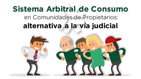 Sistema Arbitral De Consumo En Comunidades De Propietarios Fotocasa