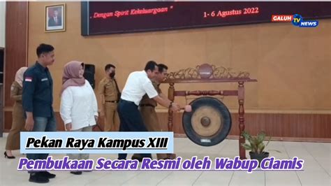 Pekan Raya Kampus XIII Dibuka Secara Resmi Galuhnews