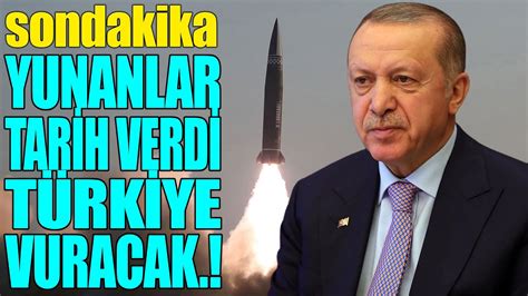 sondakika TÜRKİYE BU TARİHTE VURACAK YUNANLAR ÇILDIRDI YouTube