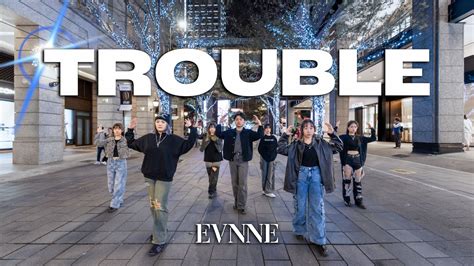 Kpop In Publicevnne Trouble Dance Cover From Taiwan Youtube