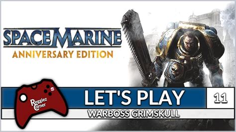 Warboss Grimskull - Space Marine - 011 - Commentary - YouTube