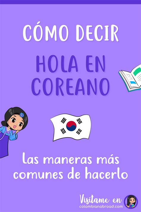 ¿cómo Se Dice Hola En Coreano ¡aprende Aquí Colombian Abroad