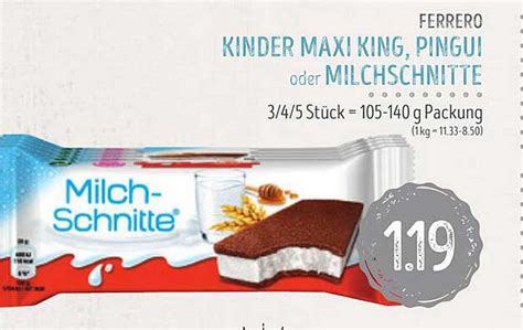 Ferrero Kinder Maxi King Pingui Oder Milchschnitte Angebot Bei Edeka