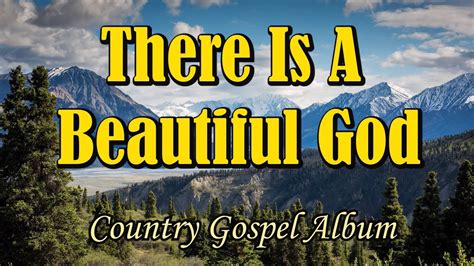 There Is A Beautiful God Country Gospel Album By Kriss Tee Hang