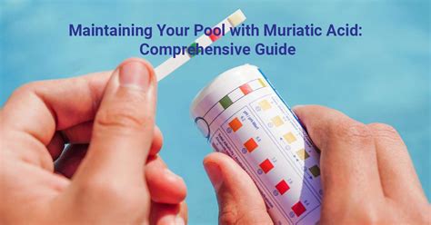 Maintaining Your Pool With Muriatic Acid A Comprehensive Guide Joypools