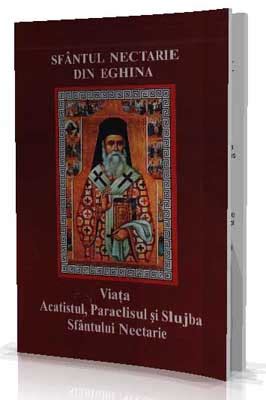 Sfantul Nectarie Din Eghina Viata Acatistul Paraclisul Si Slujba