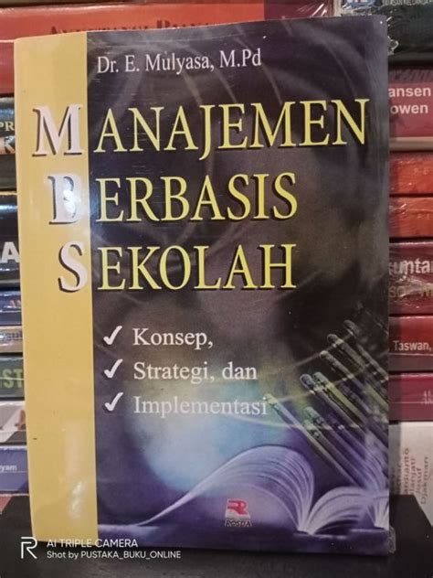 Manajemen Berbasis Sekolah E Mulyasa Lazada Indonesia