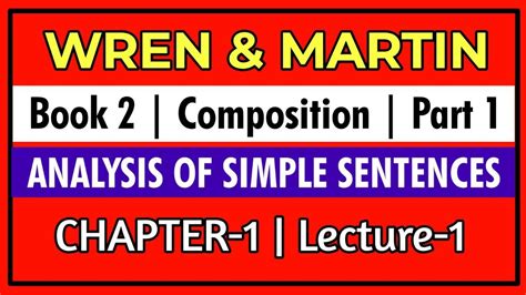 Wren And Martin Book 2 Composition ANALYSIS OF SIMPLE SENTENCES