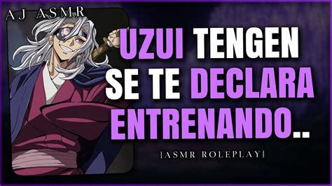 Uzui Confiesa Que Esta Enamorado De Ti Asmr Roleplay Youtube