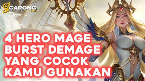 SEKALI COMBO MUSUH LANGSUNG MODAR Ini Dia 4 Hero Mage Burst Demage