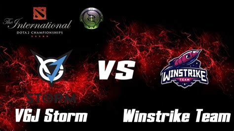 Vgj Storm Vs Winstrike Team Lower Bracket Ti Highlight Dota Youtube