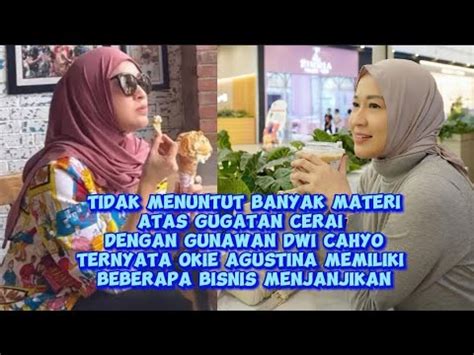 MEMILIKI BEBERAPA BISNIS OKIE AGUSTINA HANYA MENUNTUT NAFKAH 5 JUTA