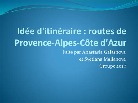 Id E Ditin Raire Routes De Provence Alpes C Te Dazur