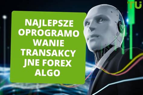 Najlepsze Oprogramowanie Transakcyjne Forex Algo Na Rok