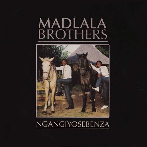 ‎ngangiyosebenza Album By Madlala Brothers Apple Music