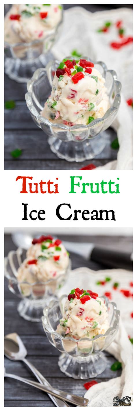 Cook With Manali turns 2! + Tutti Frutti Ice Cream Recipe - Cook With ...