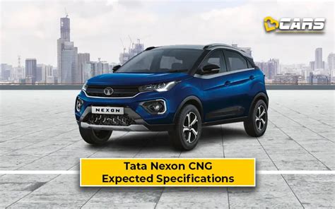 Tata Nexon CNG Expected Power And Torque Figures