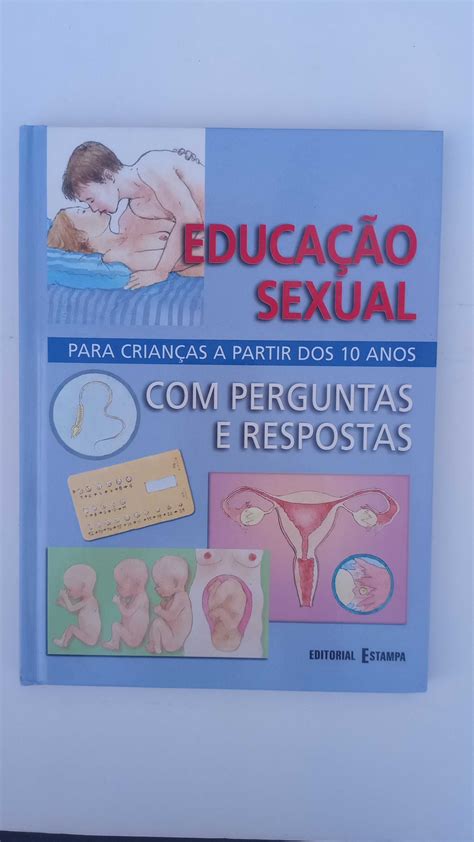 Livro Juvenil Educação Sexual Para Crianças A Partir Dos 10 Anos