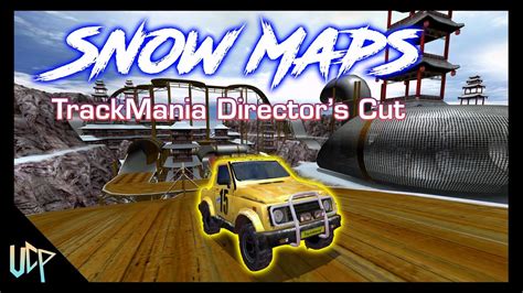 Snow Maps Race C C C Trackmania Director S Cut Youtube