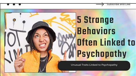 5 Strange Behaviors Often Linked To Psychopathy Youtube