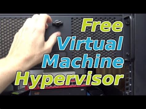 Free Virtual Machine Hypervisor Youtube