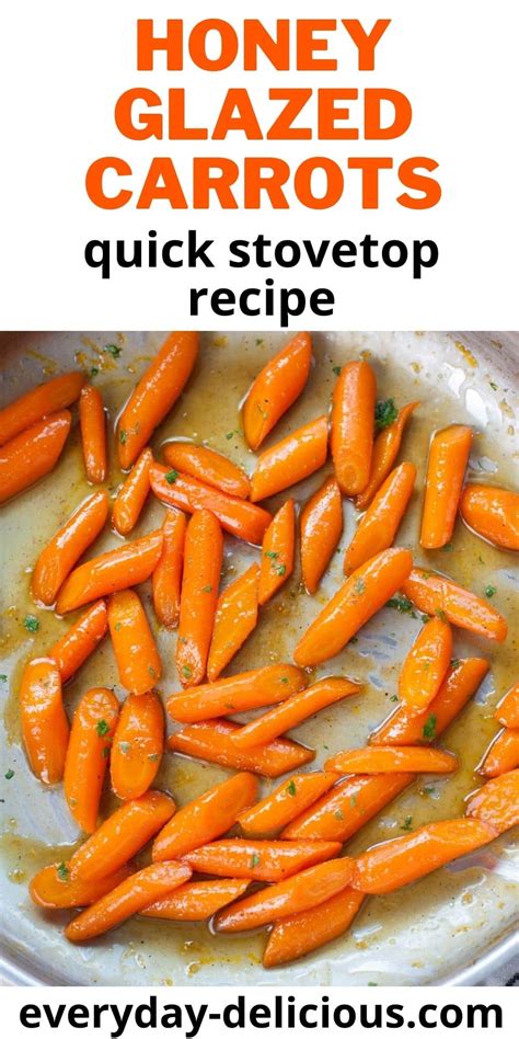 Honey Glazed Carrots Quick Stovetop Glazed Carrots Everyday Delicious