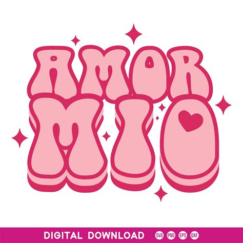 Amor Mio Png Spanish Valentines Svg San Valentin Svg San Etsy