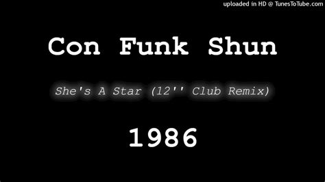 Con Funk Shun Shes A Star 12 Club Remix Youtube