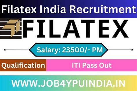 Filatex India Recruitment 2023 Free ITI Campus Placement Job4You India