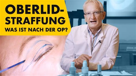 Wie Ist Der Heilungsverlauf Nach Einer Oberlidstraffung Mit OP Video