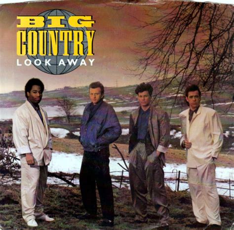 Big Country Look Away” 1986 Progrography