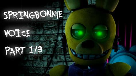 Springbonnie Voice Lines Part 1 3 [sfm Fnaf] Youtube